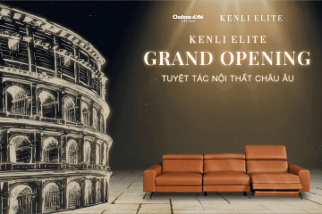 Thông cáo sự kiện: Kenli Elite Grand Opening – Tuyệt tác nội thất châu Âu