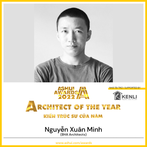 KTS Nguyễn Xuân Minh và giải thưởng “Kiến trúc sư của năm” tại Ashui Awards 2022