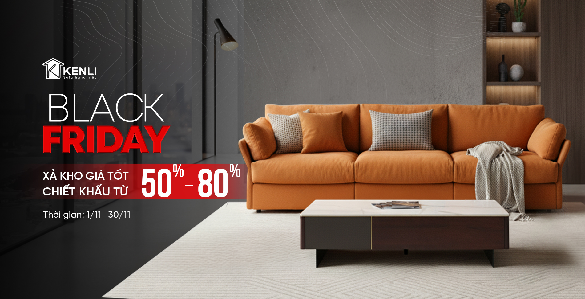 Black Friday 2025: Sale Sốc Nội Thất Cao Cấp Giảm Đến 80%